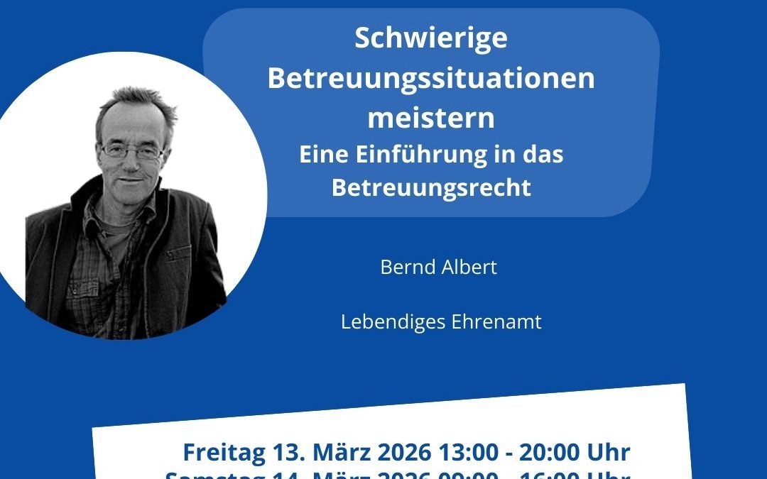 Schwierige Betreuungssituationen meistern